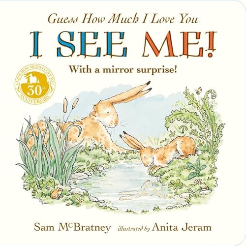 Guess How Much I Love You: I See Me!: From the creators of the 