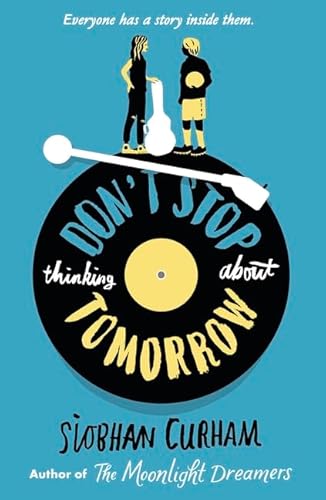 Don't Stop Thinking About Tomorrow 