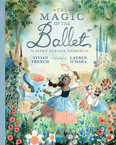 The Magic of the Ballet: Seven Classic Stories 