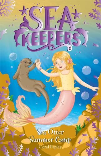 Sea Keepers: Sea Otter Summer Camp: Book 6