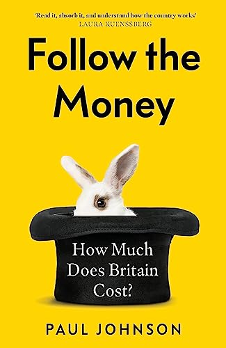 Follow the Money: 'Gripping and horrifying... witty and brilliant. Buy it' The Times 