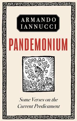 Pandemonium: Some Verses on the Utter Beggaring of Belief