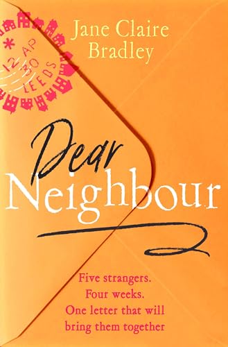 Dear Neighbour: A moving, inspirational novel about community, family and the true meaning of home