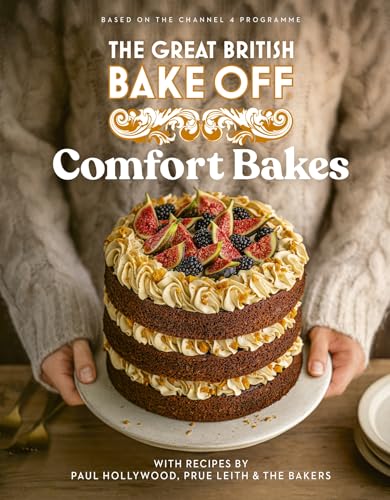 The Great British Bake Off: Comfort Bakes: The official 2024 Great 