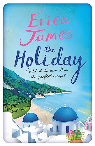 The Holiday: A glorious novel - the perfect summer read 