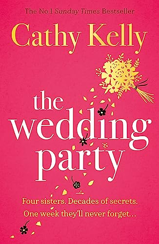 The Wedding Party: The unmissable read from The Number One Irish Bestseller!