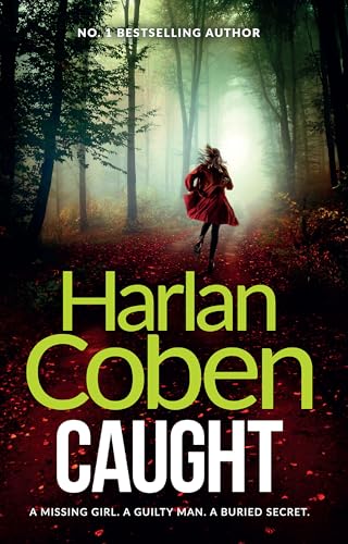 Caught: A gripping thriller from the #1 bestselling creator of hit Netflix show Fool Me Once 