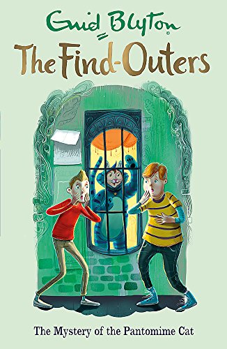 The Find-Outers: The Mystery of the Pantomime Cat: Book 7
