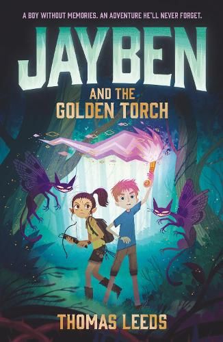 Jayben and the Golden Torch: Book 1: An incredible, immersive fantasy adventure