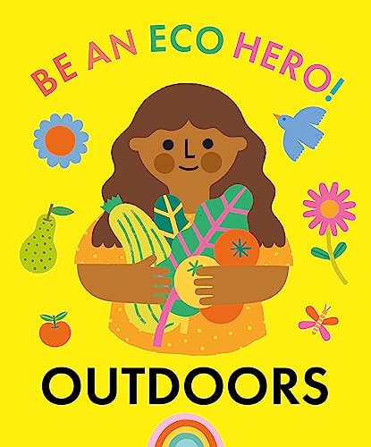 Be an Eco Hero!: Outdoors 