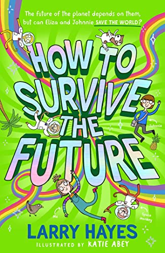 How to Survive The Future: Volume 3 