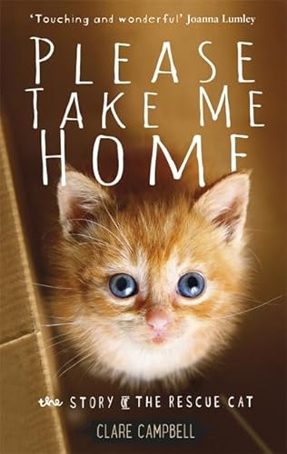 Please Take Me Home: The Story of the Rescue Cat 