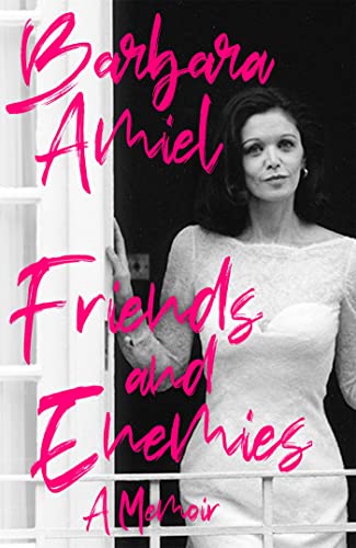 Friends and Enemies: A Memoir 