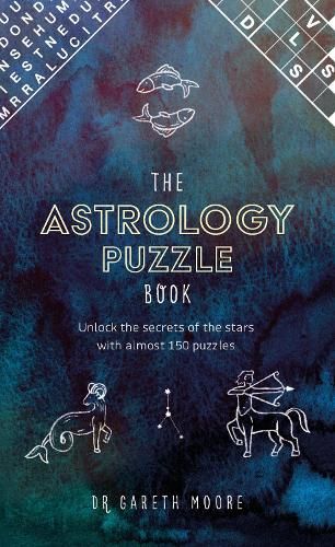 The Astrology Puzzle Book: Unlock the secrets of the stars with almost 150 puzzles