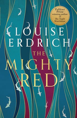The Mighty Red: The powerful new novel from the beloved Pulitzer 