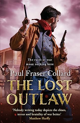 The Lost Outlaw (Jack Lark, Book 8): American Civil War, The Frontier, 