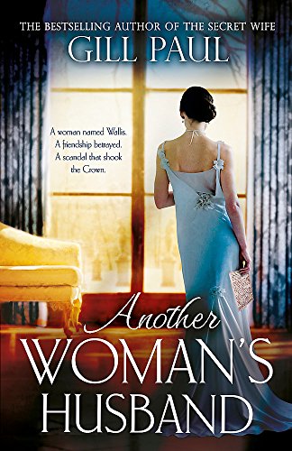 Another Woman's Husband: From the #1 bestselling author of The Secret Wife a sweeping story of love and betrayal behind the Crown