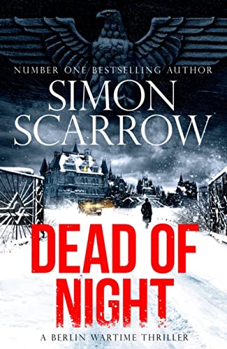 Dead of Night: The chilling new World War 2 Berlin thriller from the bestselling author 