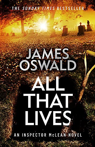 All That Lives: the gripping new thriller from the Sunday Times 
