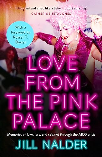 Love from the Pink Palace: Memories of Love, Loss and Cabaret through the AIDS Crisis, for fans of IT'S A SIN 