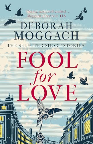 Fool for Love: The Selected Short Stories