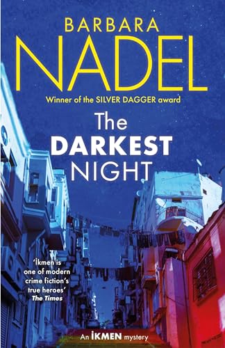 The Darkest Night (Ikmen Mystery 26): Inspiration for THE TURKISH DETECTIVE, BBC Two's sensational new crime drama