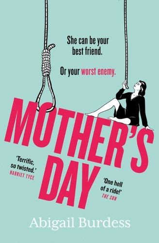 Mother's Day: Discover a mother like no other in this compulsive, page-turning thriller