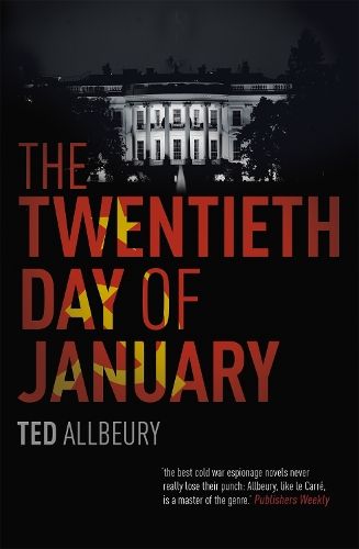 The Twentieth Day of January: The Inauguration Day thriller