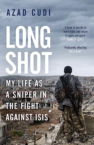 Long Shot: My Life As a Sniper in the Fight Against ISIS 