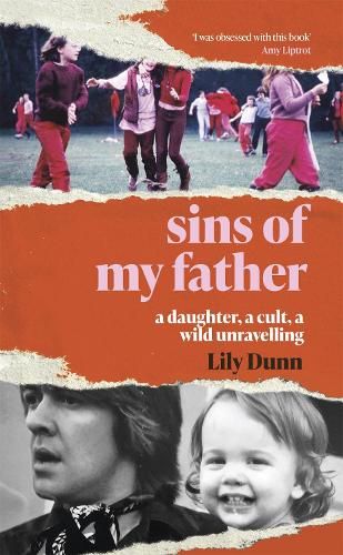 Sins of My Father: A Daughter, a Cult, a Wild Unravelling