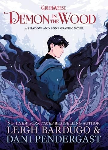 Demon in the Wood: A Shadow and Bone Graphic Novel