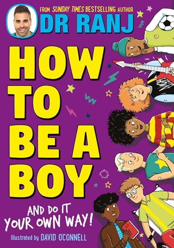 How to Be a Boy: and Do It Your Own Way 