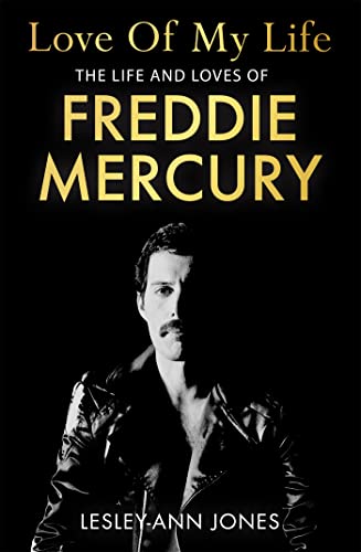 Love of My Life: The Life and Loves of Freddie Mercury 