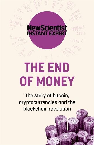 The End of Money: The story of bitcoin, cryptocurrencies and the blockchain revolution