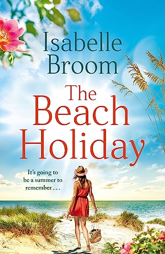 The Beach Holiday: Sunshine fills the pages! Escape to The Hamptons and fall in love