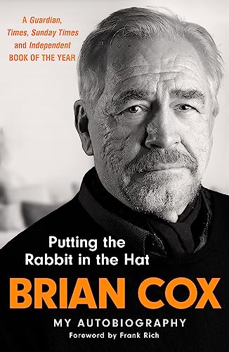 Putting the Rabbit in the Hat: The fascinating memoir from the star of 