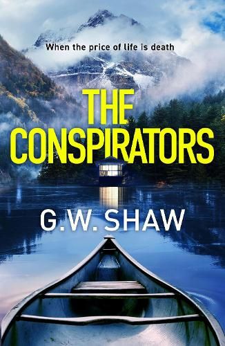 The Conspirators: When the price of life is death