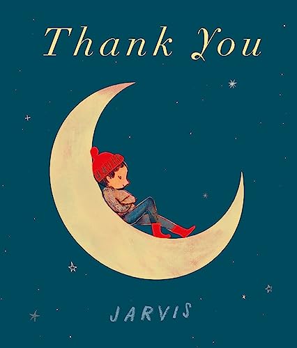 Thank You: A warm and funny picture book about gratitude, perfect for gifting to any small reader