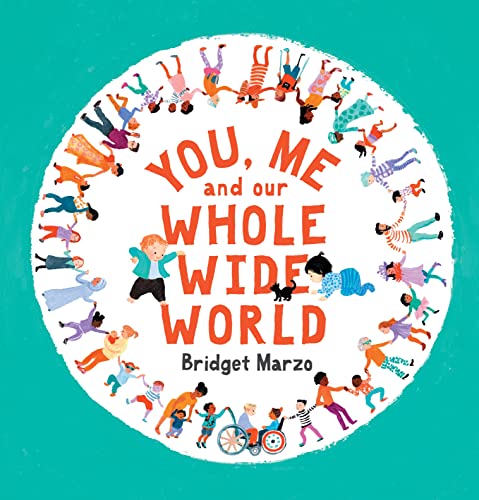 You, Me and Our Whole Wide World 