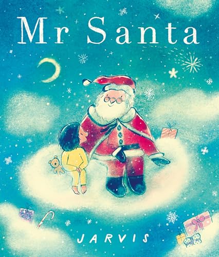 Mr Santa: An enchanting festive story with all the magic of Christmas for curious 3-7 year olds