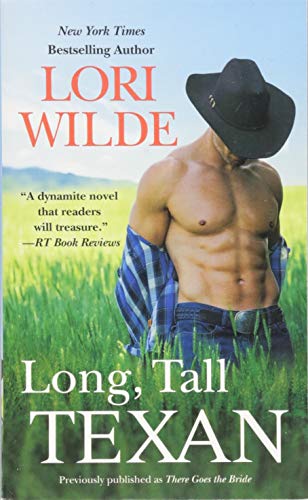 Long, Tall Texan (Previously Published as There Goes the Bride)