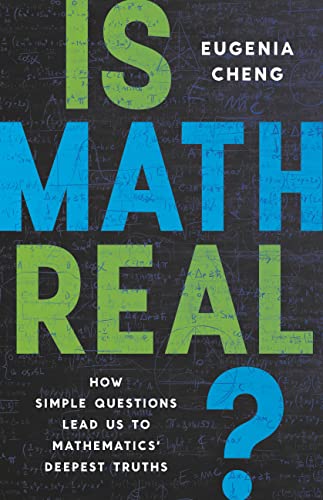 Is Math Real?: How Simple Questions Lead Us to Mathematics' Deepest 