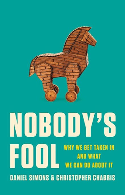 Nobody's Fool: Why We Get Taken In and What We Can Do about It