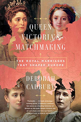 Queen Victoria's Matchmaking: The Royal Marriages That Shaped Europe 