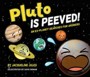 Pluto Is Peeved: An ex-planet searches for answers