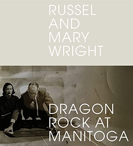 Russel and Mary Wright: Dragon Rock at Manitoga 