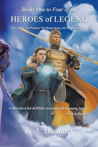Books One to Four of the Heroes of Legend: The Archer, The Princess, 