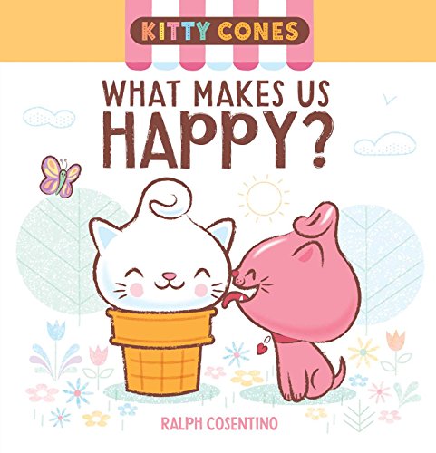 Kitty Cones: What Makes Us Happy? 