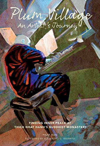 Plum Village: An Artist's Journey 