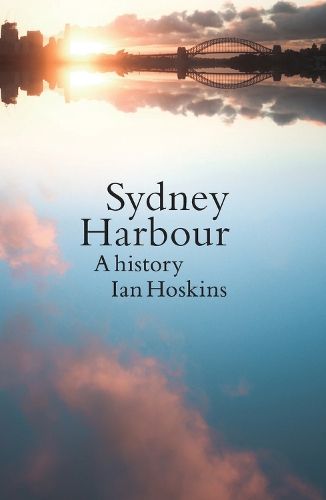 Sydney Harbour: A History